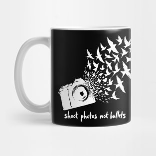 Shoot photos not bullets - Camera Mug